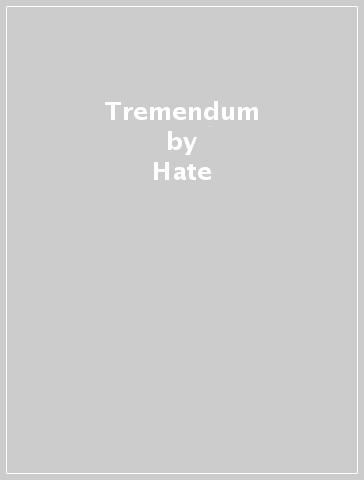 Tremendum - Hate
