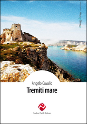 Tremiti mare - Angelo Cavallo