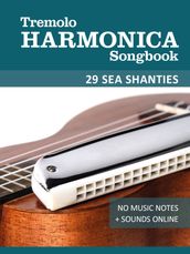 Tremolo Harmonica Songbook - 29 Sea Shanties