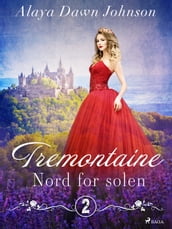 Tremontaine 2: Nord for solen