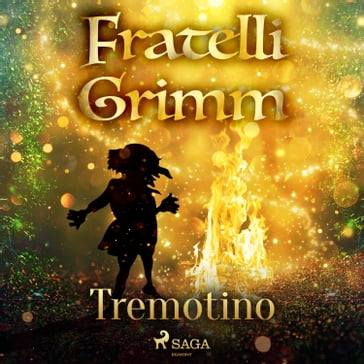 Tremotino - Brothers Grimm