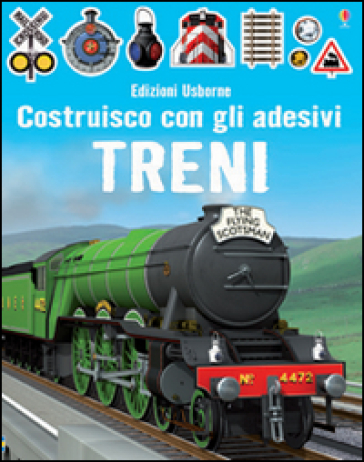 Treni. Costruisco con gli adesivi - Simon Tudhope - Adrian Mann