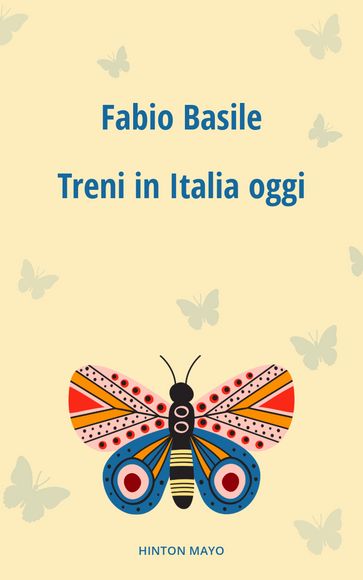 Treni in Italia oggi - Fabio Basile