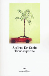 Treno di panna - Andrea De Carlo