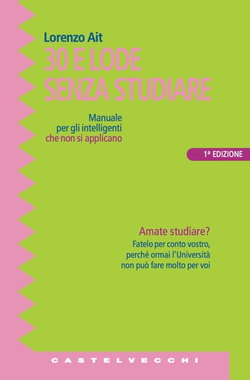 Trenta e lode senza studiare - Lorenzo Ait