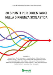 Trenta spunti per orientarsi nella dirigenza scolastica