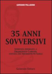 Trentacinque anni sovversivi. Intervista biografica a Francesco Caruso, attivista del movimento no global