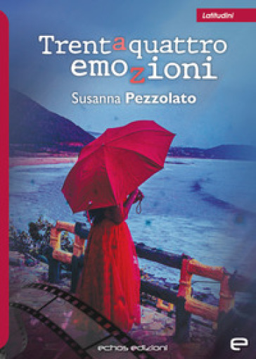Trentaquattro emozioni - Susanna Pezzolato