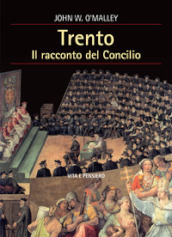 Trento. Il racconto del Concilio