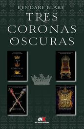 Tres coronas oscuras (Tetralogíaj