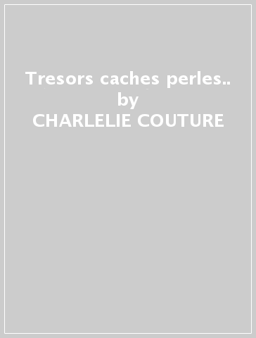 Tresors caches & perles.. - CHARLELIE COUTURE