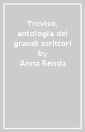 Treviso, antologia dei grandi scrittori