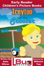 Treyton and the Scooter: Early Reader - Children s Picture Books