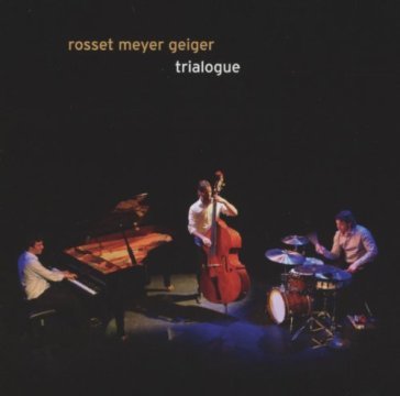 Trialogue - Meyer  Geige Rosset