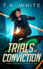 Trials of Conviction