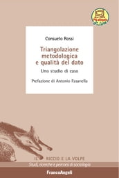 Triangolazione metodologica e qualità del dato. Uno studio di caso