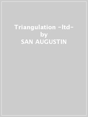 Triangulation -ltd- - SAN AUGUSTIN