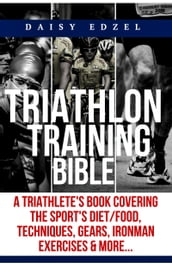 Triathlon Training Bible
