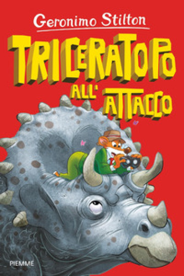 Triceratopo all'attacco - Geronimo Stilton