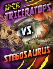 Triceratops vs. Stegosaurus