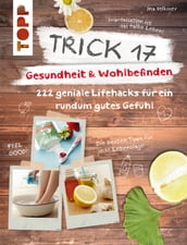 Trick 17 Gesundheit & Wohlbefinden