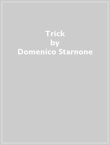 Trick - Domenico Starnone