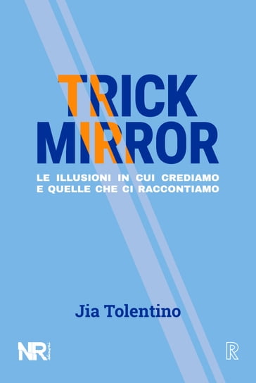 Trick Mirror - Jia Tolentino - Simona Siri