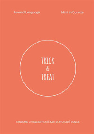 Trick & treat - Around Language - Mimì in Cocotte