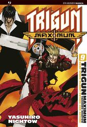 Trigun maximum: 9