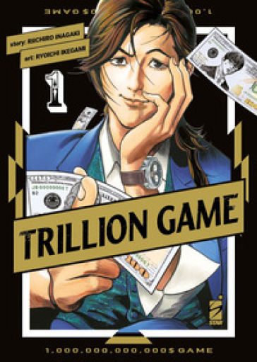 Trillion game. 1. - Riichiro Inagaki