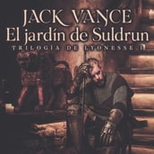 Trilogía Lyonesse 1: El jardín de Suldrun