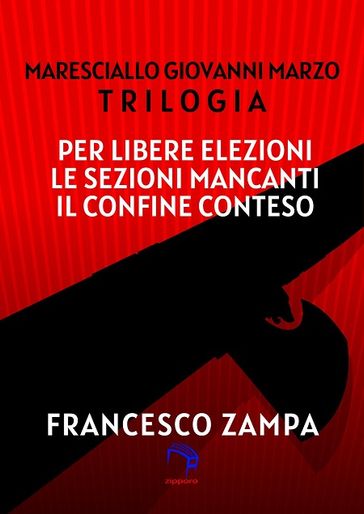 Trilogia del Maresciallo Giovanni Marzo - Francesco Zampa