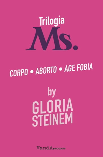 Trilogia Ms. - Gloria Steinem
