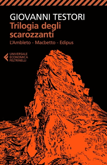 Trilogia degli scarozzanti - Giovanni Testori - Michele Masneri