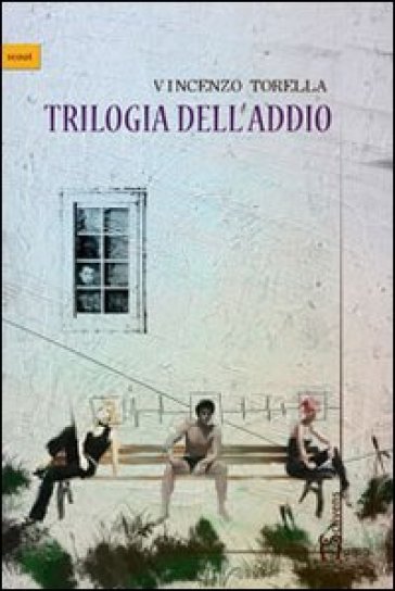 Trilogia dell'addio - Torella