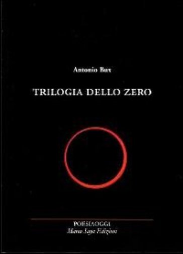 Trilogia dello zero - Antonio Bux