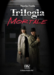 Trilogia mortale