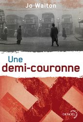 Trilogie du Subtil changement (Tome 3) - Une demi-couronne