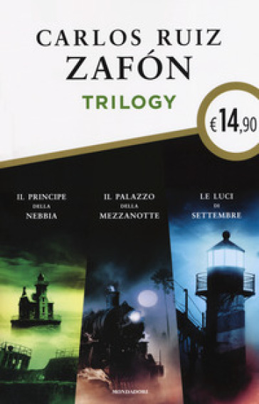 Trilogy: Il principe della nebbia-Il palazzo della mezzanotte-Le luci di settembre - Carlos Ruiz Zafon