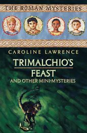 Trimalchio s Feast and other mini-mysteries