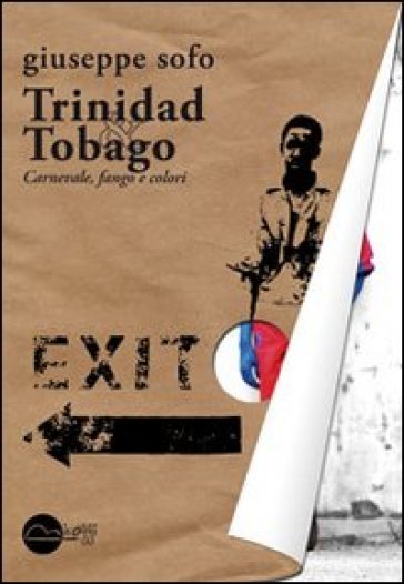 Trinidad & Tobago. Carnevale, fango e colori - Giuseppe Sofo | 