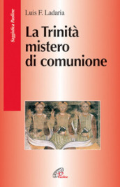 La Trinità mistero di comunione