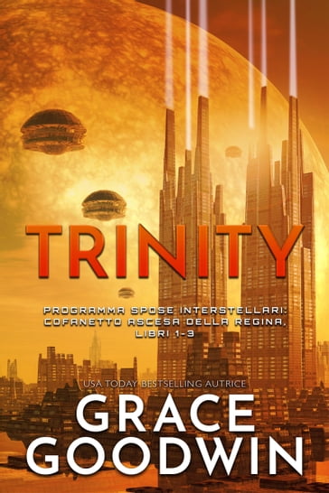 Trinity - Confanetto Ascesa Della Regina - Grace Goodwin
