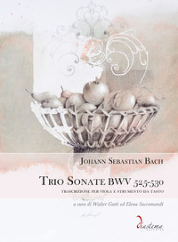 Trio Sonate BWV 525-530. Trascrizione per viola e strumento da tasto. Ediz. multilingue - Johann Sebastian Bach