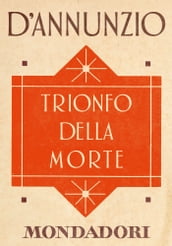 Trionfo della morte (e-Meridiani Mondadori)