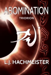 Triorion: Abomination (Book Two)