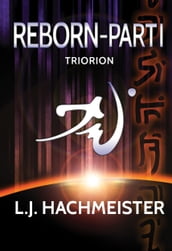 Triorion: Reborn - Part I (Book Three)