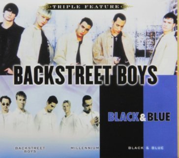 Triple feature - Backstreet Boys