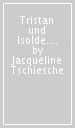 Tristan und Isolde. Con File audio scaricabile on line