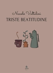 Triste beatitudine